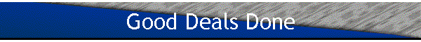 Good Deals Done